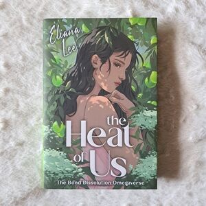The Heat of Us by Eliana Lee Faecrate Edition